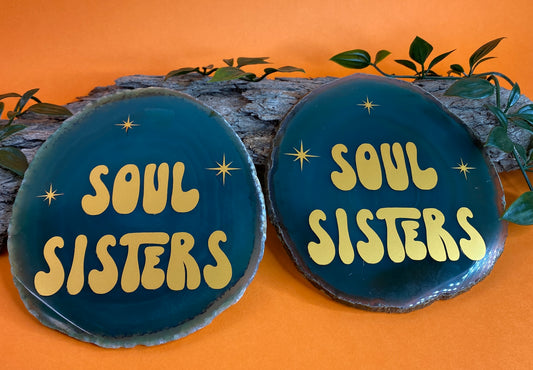 Affirmation Agate - Soul Sisters