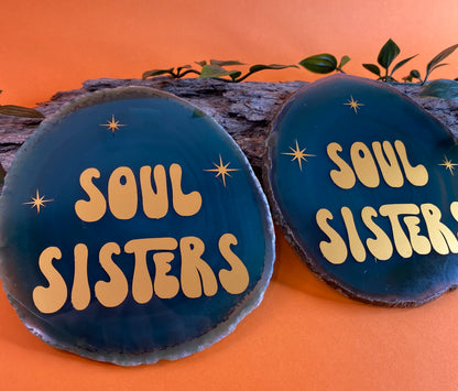 Affirmation Agate - Soul Sisters